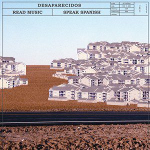 Desaparecidos: Read Music/Speak Spanish