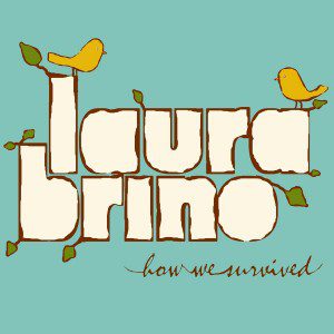 laura_brino-how_we_survived Laura Brino How We Survived Album Cover