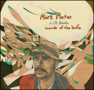 Mark Matos & Os Beaches: Words Of The Knife [Album Cover]