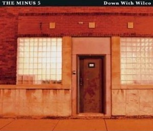 The Minus 5 Down With Wilco Album Cover