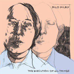 Rilo Kiley: Execution Of All Things