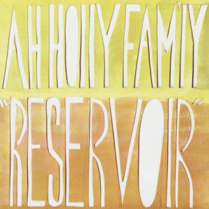ah-holly-fam-ly-reservoir-cover