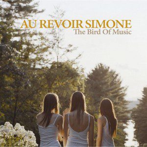 au_revoir_simone-bird_of_music