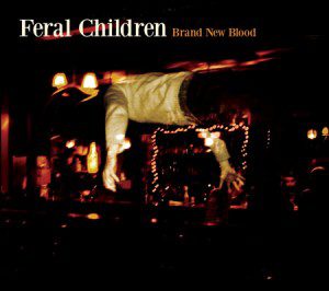 Feral Children - Brand New Blood - Album Cover