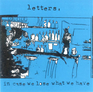 letters-in_case_we_lose_what_we_have