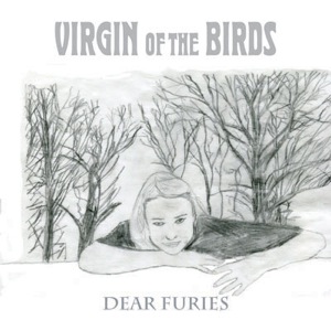 virgin_of_the_birds-dear_furies