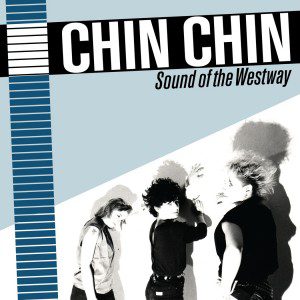 Chin Chin: Sound Of The Westway