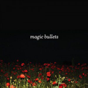 Magic Bullets: Magic Bullets