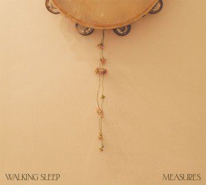 Walking Sleep: Measures Walking Sleep: Measures