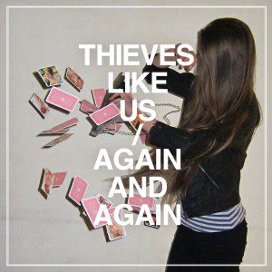 thieves-like-us-again-and-again