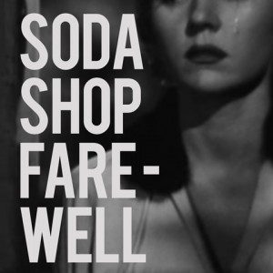 soda-shop-farewell