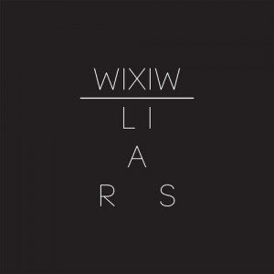 WIXIW by Liars