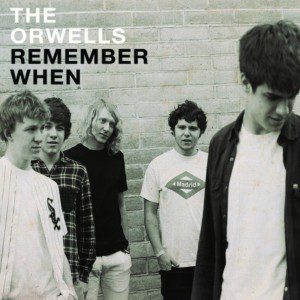 Remember When by The Orwells