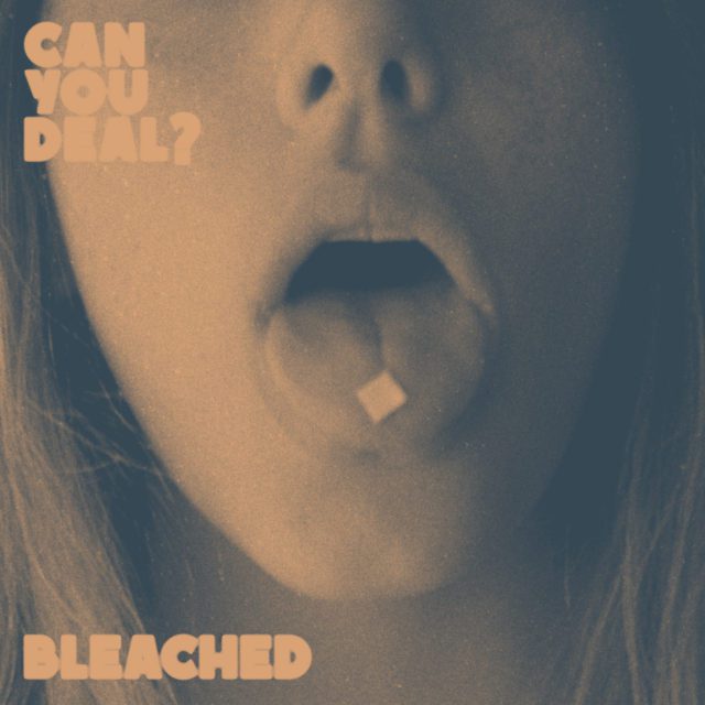 Bleached Can You Deal EP Cover